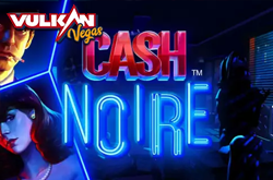 Cash Noire